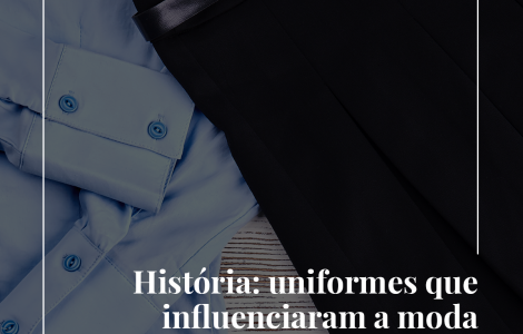 História dos uniformes e sua influência na moda